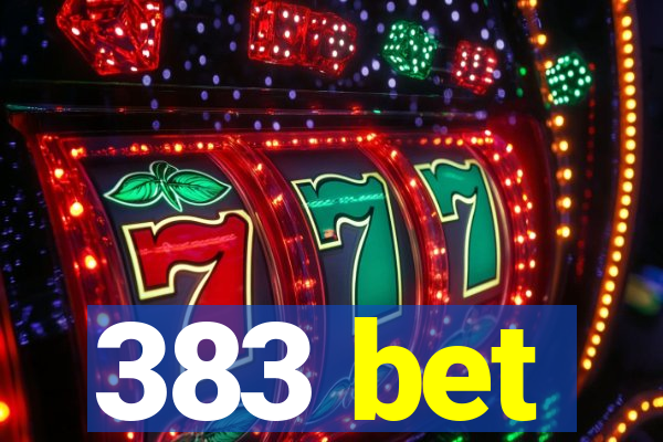 383 bet